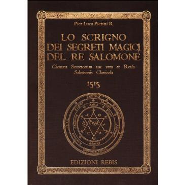 Lo Scrigno dei Segreti Magici del Re Salomone - Pier Luca Pierini R.