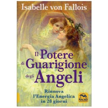 Il Potere di Guarigione degli Angeli -
I. von Fallois