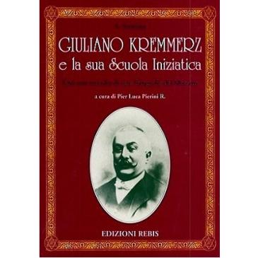 Giuliano Kremmerz e la Sua Scuola Iniziatica - A. Verniero