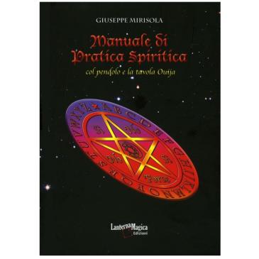 Manuale di Pratica Spiritica - G. Mirisola