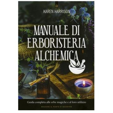 Manuale di Erboristeria Alchemica - K. Harrison