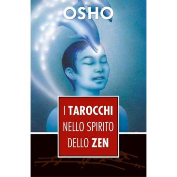 I tarocchi nello spirito dello zen - Osho