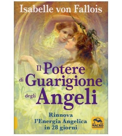 Il Potere di Guarigione degli Angeli -
I. von Fallois