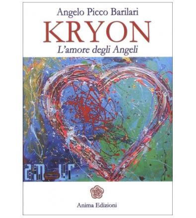 Kryon. L'Amore degli Angeli - A. Picco Barilari