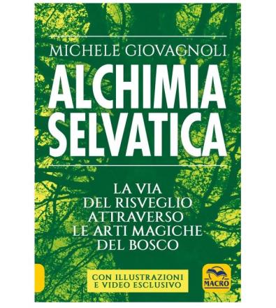 Alchimia Selvatica - Giovagnoli M.