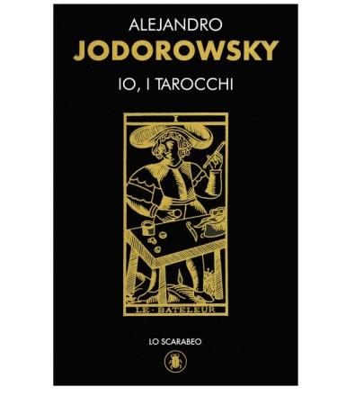 Io, i Tarocchi - Cofanetto Libro con Carte - A. Jodorowsky