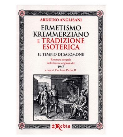 Ermetismo Kremmerziano e Tradizione Esoterica - A. Anglisani